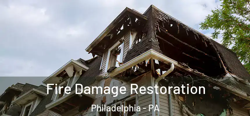  Fire Damage Restoration Philadelphia - PA