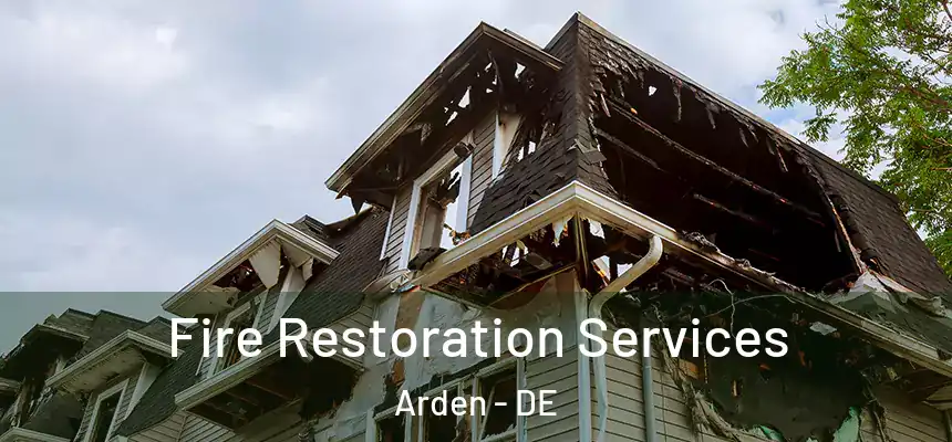  Fire Restoration Services Arden - DE