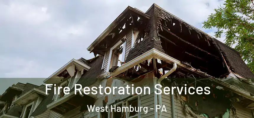  Fire Restoration Services West Hamburg - PA