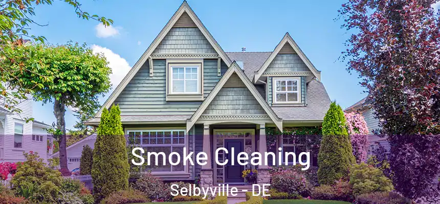 Smoke Cleaning Selbyville - DE