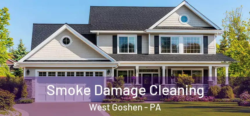  Smoke Damage Cleaning West Goshen - PA
